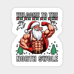 welcoom to the North Swole Muscle 2024 Magnet