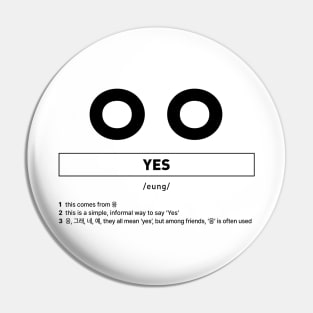 ㅇㅇ Yes in Korean Slang Pin