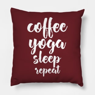Coffee yoga sleep repeat Pillow