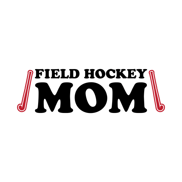 Field Hockey Mom by College Mascot Designs