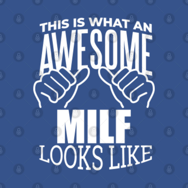 Disover Milf - Milf - T-Shirt