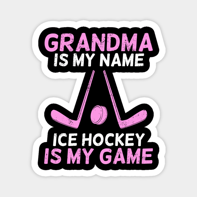 Ice Hockey Grandma Grandmother Gift Magnet by Dolde08