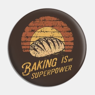 Baking is My Superpower Pin