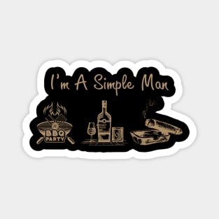 I'm A Simple Man BBQ Whisky And Cigar Magnet