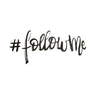 Follow Me T-Shirt