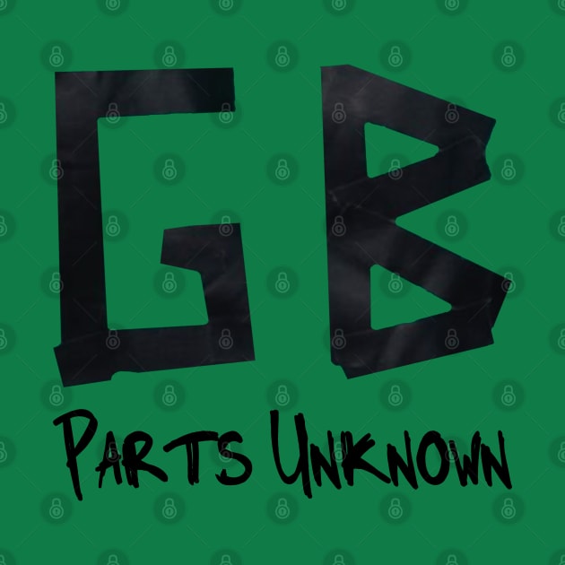 Green Bastard - Parts Unknown by THRILLHO