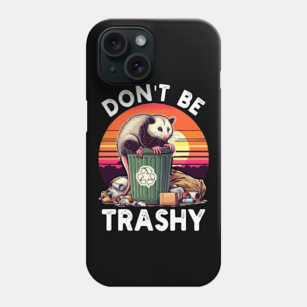 Retro Don't Be Trashy Funny Opossum Phone Case by MoDesigns22 