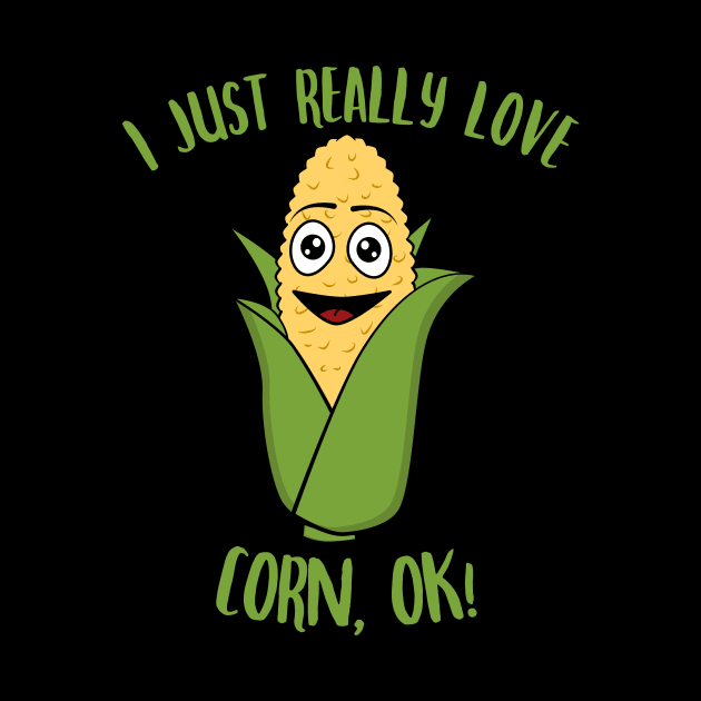 I Just Really Love Corn OK by KawaiinDoodle