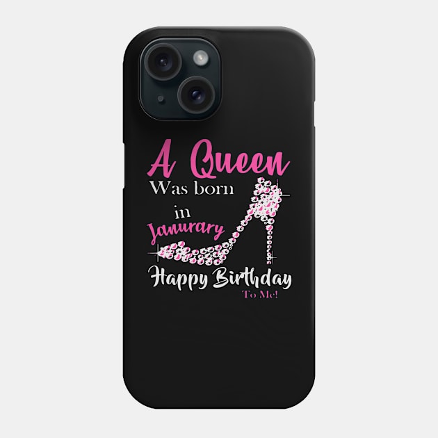 A Queen Was Born In January Phone Case by iK4