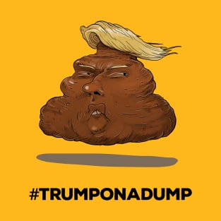 Trump on a dump T-Shirt