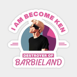 I am become Ken | Barbenheimer Magnet