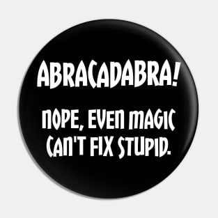 Abracadabra! Pin