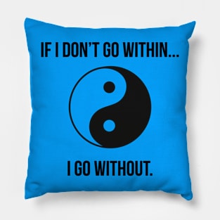Within or Without Pillow