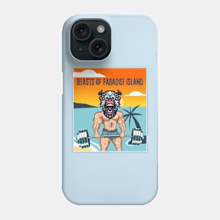 Beasts of paradise island Phone Case