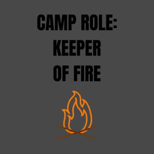 Camper Role: Keeper of Fire T-Shirt