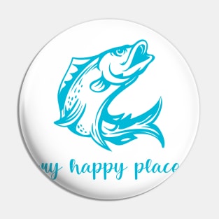 Fishing Is My Happy Place Pin