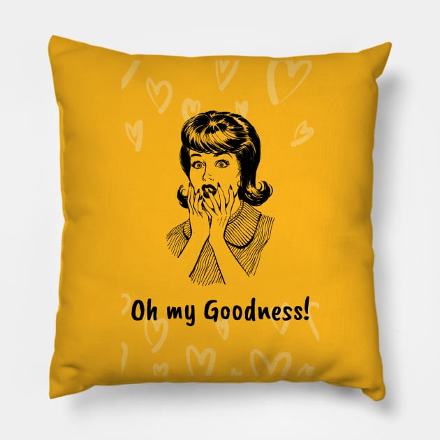 Oh My Goodness! Pillow by Evlar