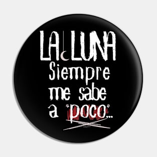 La Luna siempre me sabe a poco. Música del Rock' roll español Pin