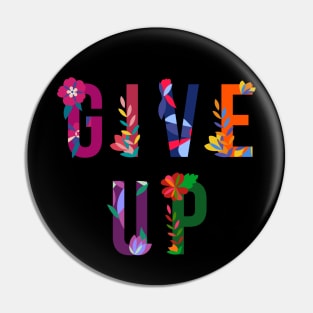 Give Up Pin