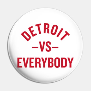 Detroit vs. Everyone! Pin