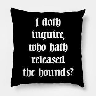 Ye Olde Lyrics - Who Let The Dogs Out Pillow