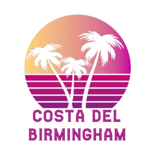Costa Del Birmingham Funny Brummie Design T-Shirt