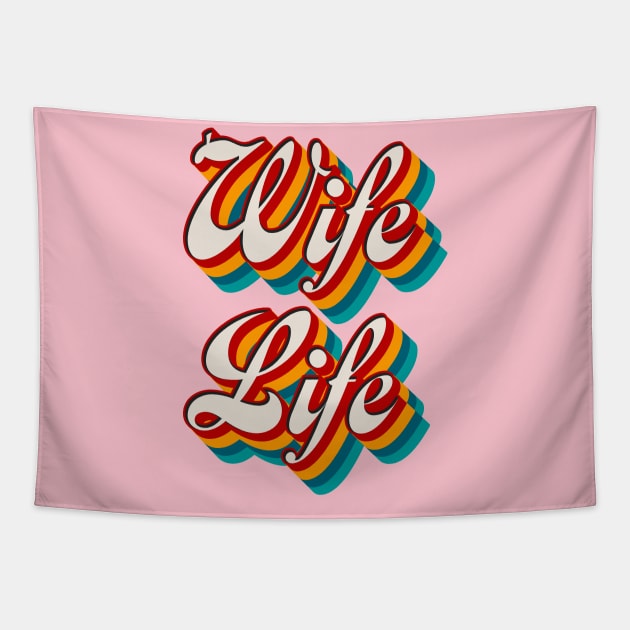 Wife Life Tapestry by n23tees