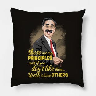 GROUCHO MARX - Those are my principles Pillow