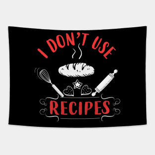 I Don't Use Recipes Tapestry