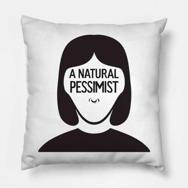 A Natural Pessimist Pillow by Positive Designer