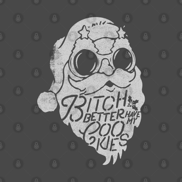 Bitch Better Have My Cookies Naughty Santa by Fitastic