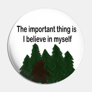 Bigfoot Believe Pin