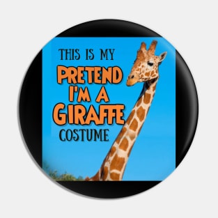 Pretend I'm a giraffe Pin