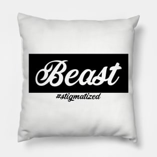 Beast - Stigmatized Pillow