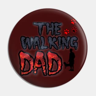 The walking dead Dad dog Pin