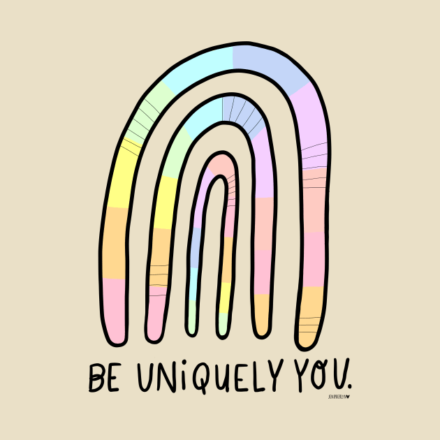 Be Uniquely YOU! by RainyDayDiaries