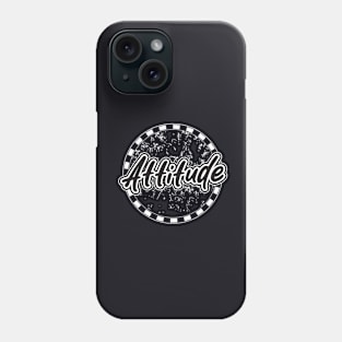 Attitude Motivational And Inspirational Phone Case