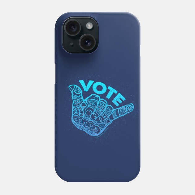 Hang Loose Vote Blue Phone Case by Jitterfly