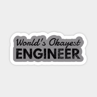 World Okayest Engineer Magnet