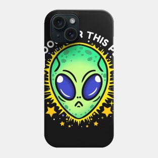 too cool for this planet Phone Case