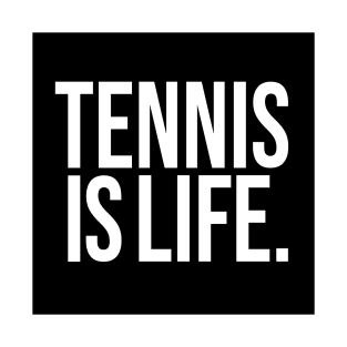 Tennis Is Life Sports Design by CoVA Tennis T-Shirt