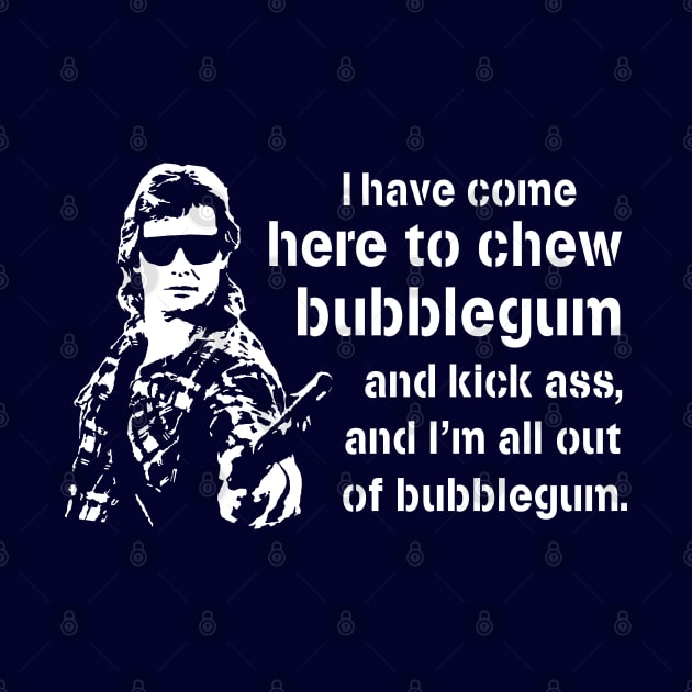 They Live "I Have Come Here To Chew Bubblegum And Kick Ass" by CultureClashClothing