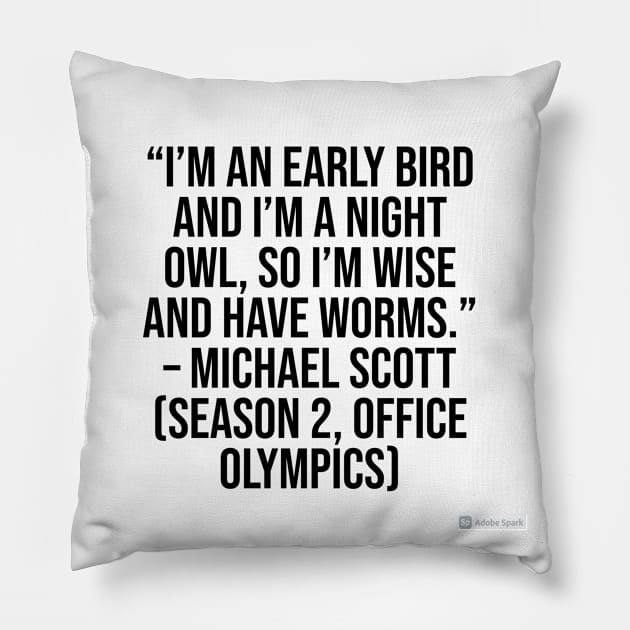 the office funny quote Pillow by CreationsByAme