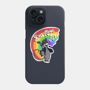 Y'all Means All Phone Case