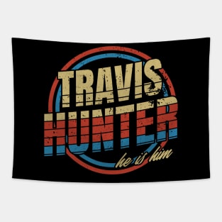 Travis Hunter - He is him - Travis Lovers Tapestry