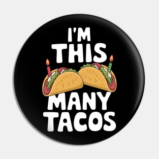 I'm This Many Tacos Second Birthday Twosday Cinco De Mayo Pin