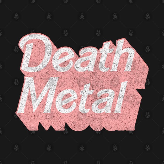 Death Metal / / Cute Pink 80s Vintage Look Design by DankFutura