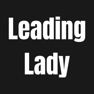 Leading Lady T-Shirt