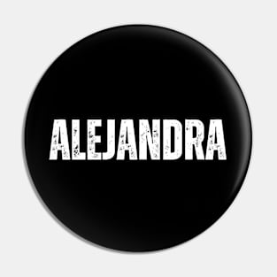 Alejandra Name Gift Birthday Holiday Anniversary Pin