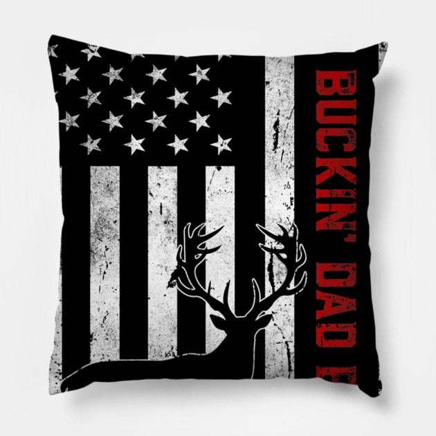 USA Flag Best Buckin' Dad Ever Deer Hunting Fathers Day Gift Pillow by wcfrance4